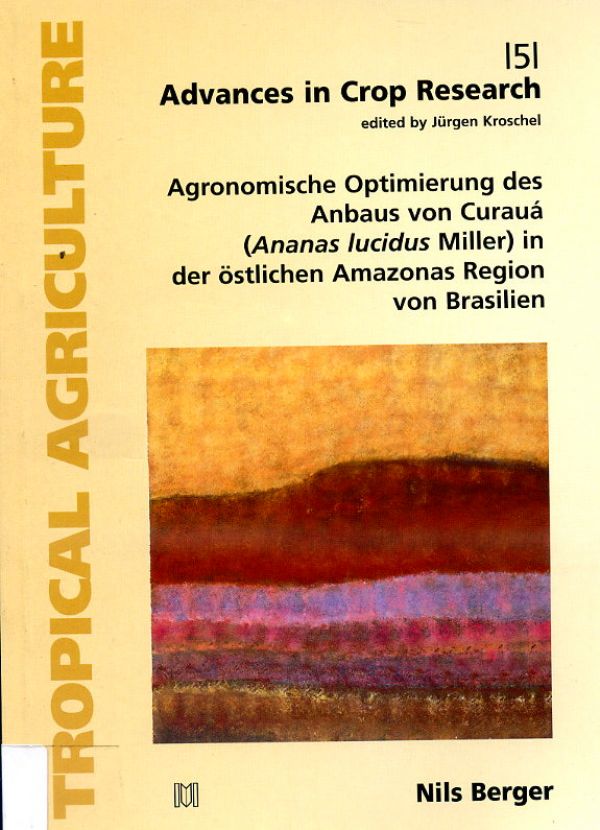 Advances in Crop Research - Agronomische Optimierung des Anbaus von Curauá  - 633 BER